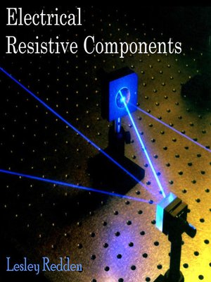 cover image of Electrical Resistive Components